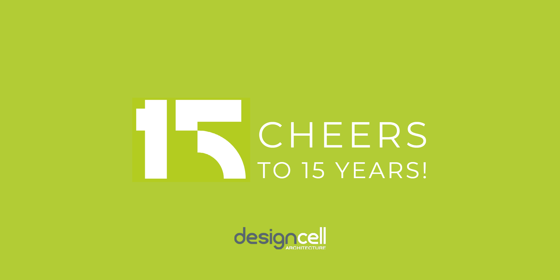 DesignCell is Celebrating 15 Years