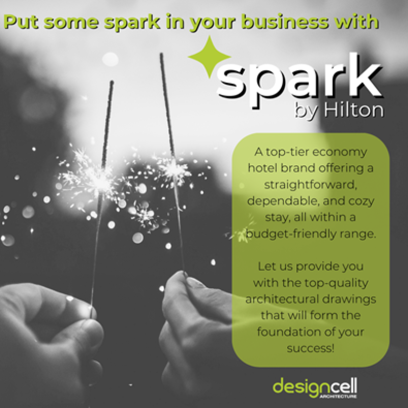 DesignCell Architecture - Spark Hotel Developer Opportunity: Put some Spark in your business with Spark by Hilton